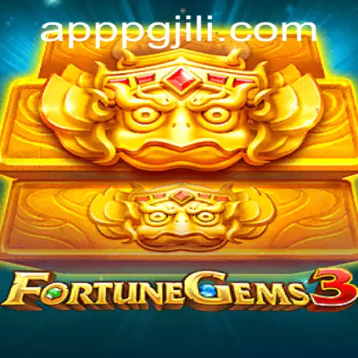 Exploring FortuneGems3: A Dive into Gaming Thrills at PGJILI.COM