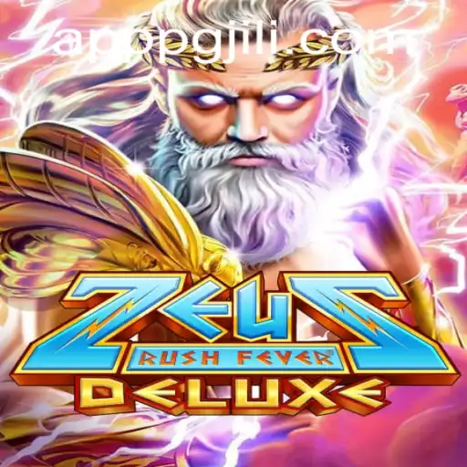 Discover the Thrilling World of ZeusRushFeverDeluxe by PGJILI.COM