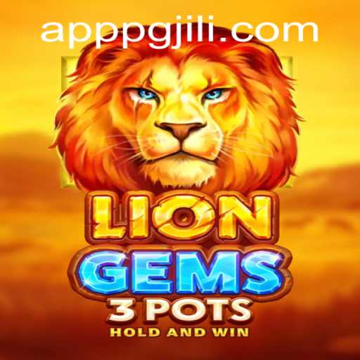 Discover the Thrilling World of LionGems3pots: A Dive into PGJILI.COM's Latest Offering