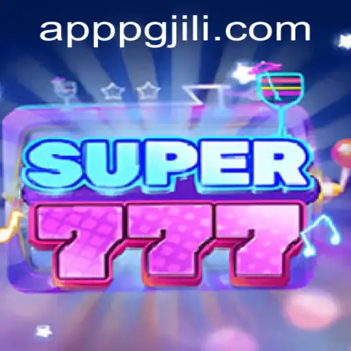 Exploring the Thrills of Super777 with PGJILI.COM